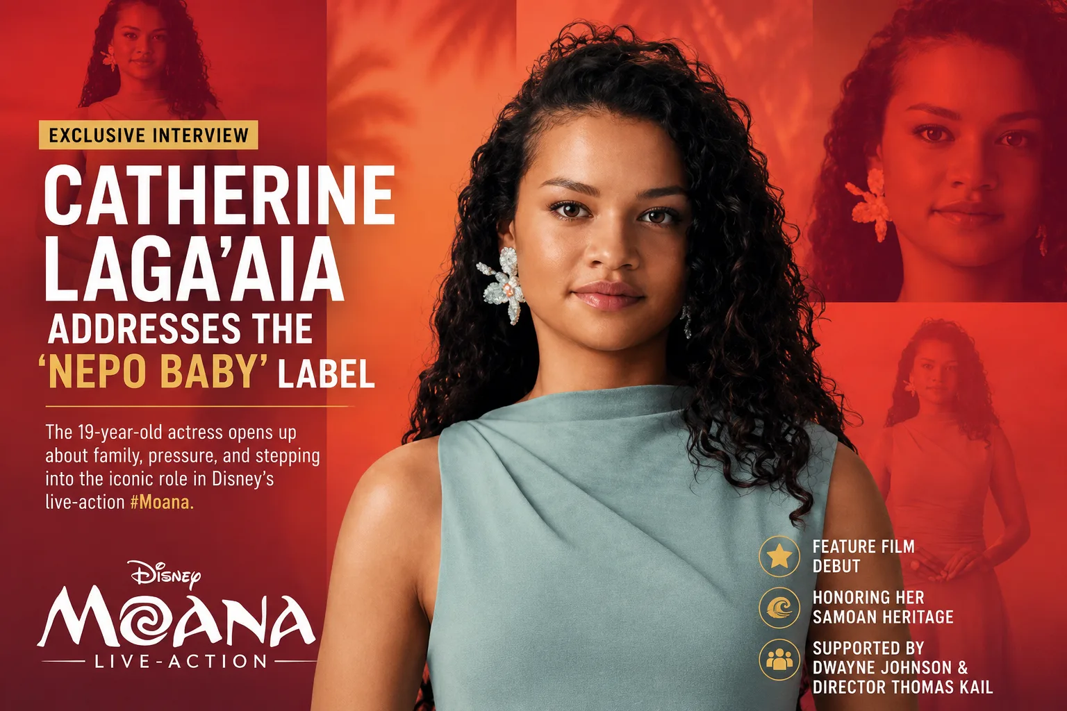 .Promotional graphic of Catherine Laga'aia discussing the "nepo baby" label ahead of her starring role in Disney's live-action Moana.
