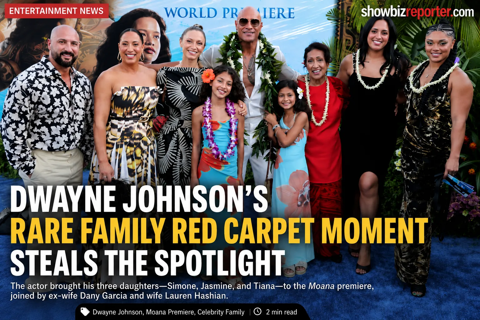 Dwayne Johnson attends the Moana world premiere with his daughters Simone, Jasmine, and Tiana, joined by ex-wife Dany Garcia and wife Lauren Hashian.